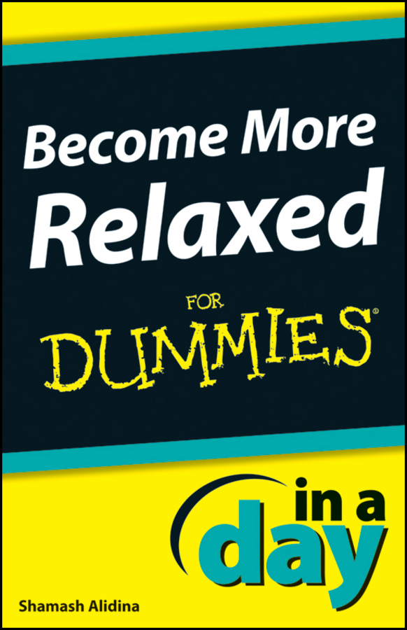 Обложка книги «Become More Relaxed In A Day For Dummies»