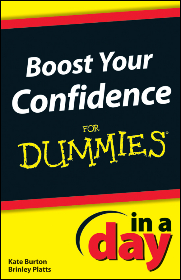 Обложка книги «Boost Your Confidence In A Day For Dummies»