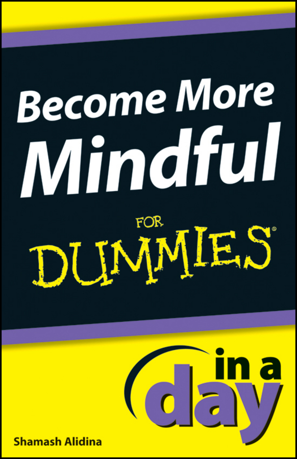 Обложка книги «Become More Mindful In A Day For Dummies»