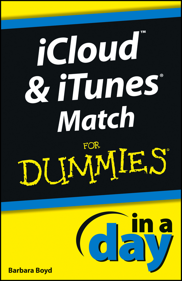 Обложка книги «iCloud and iTunes Match In A Day For Dummies»