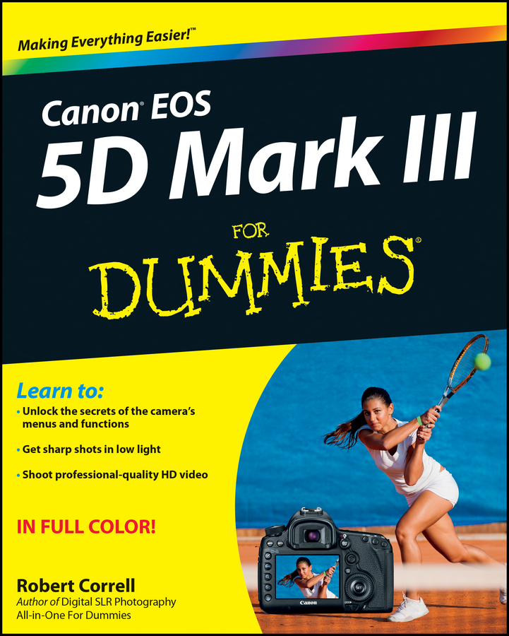 Обложка книги «Canon EOS 5D Mark III For Dummies»