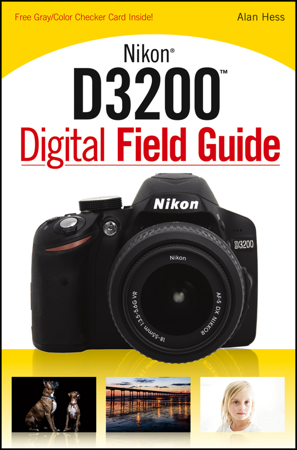 Обложка книги «Nikon D3200 Digital Field Guide»
