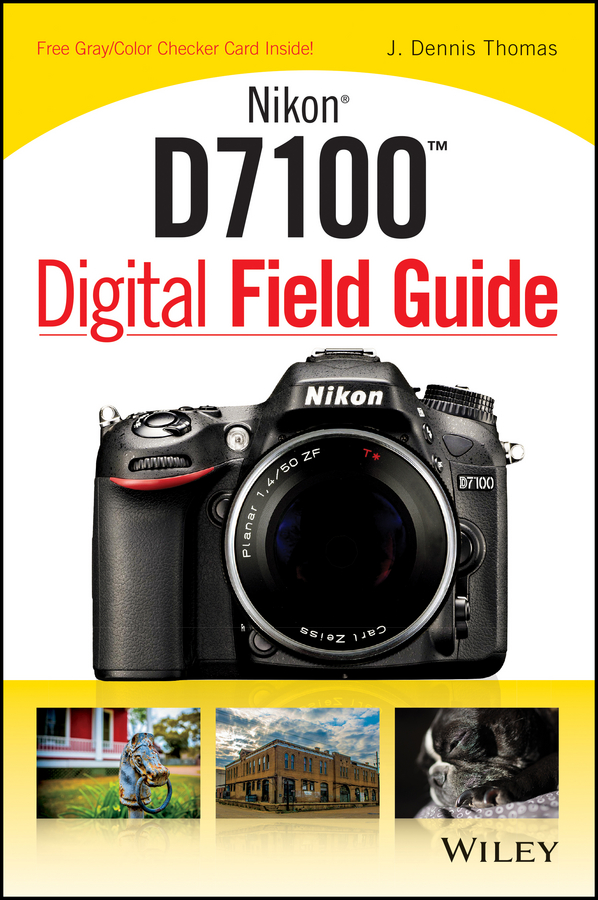 Обложка книги «Nikon D7100 Digital Field Guide»