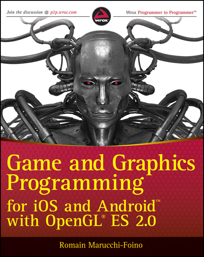 Обложка книги «Game and Graphics Programming for iOS and Android with OpenGL ES 2.0»