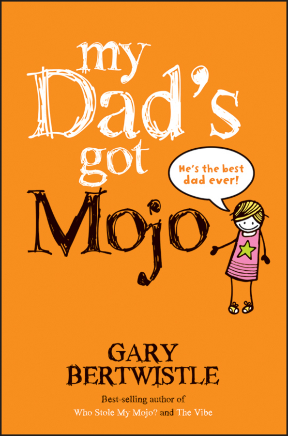 Обложка книги «My Dad's Got Mojo»