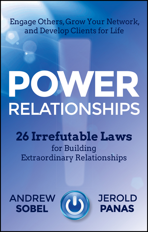 Обложка книги «Power Relationships. 26 Irrefutable Laws for Building Extraordinary Relationships»