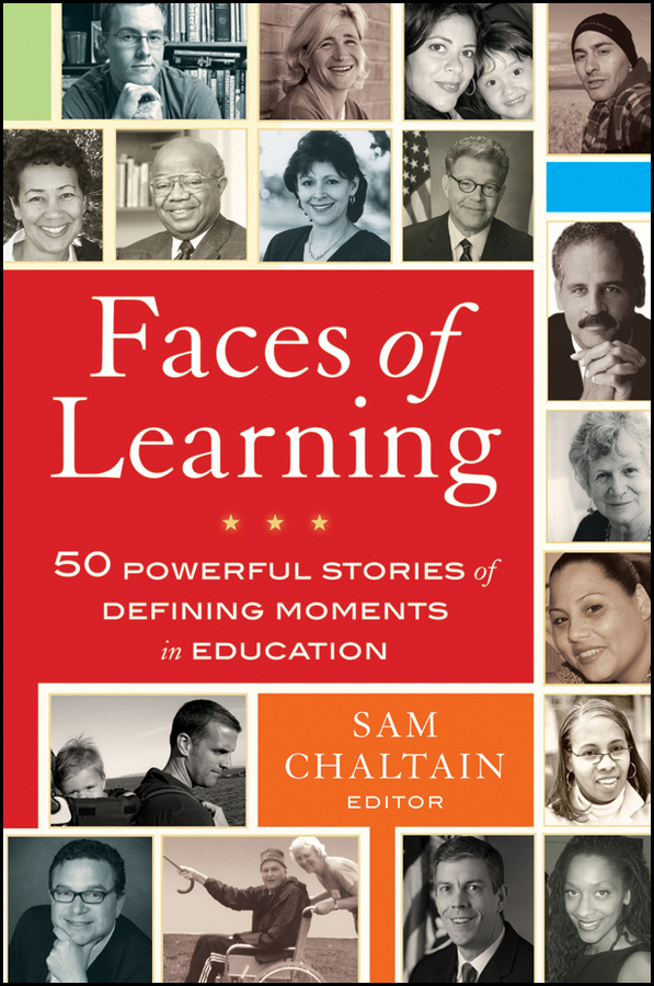 Обложка книги «Faces of Learning. 50 Powerful Stories of Defining Moments in Education»