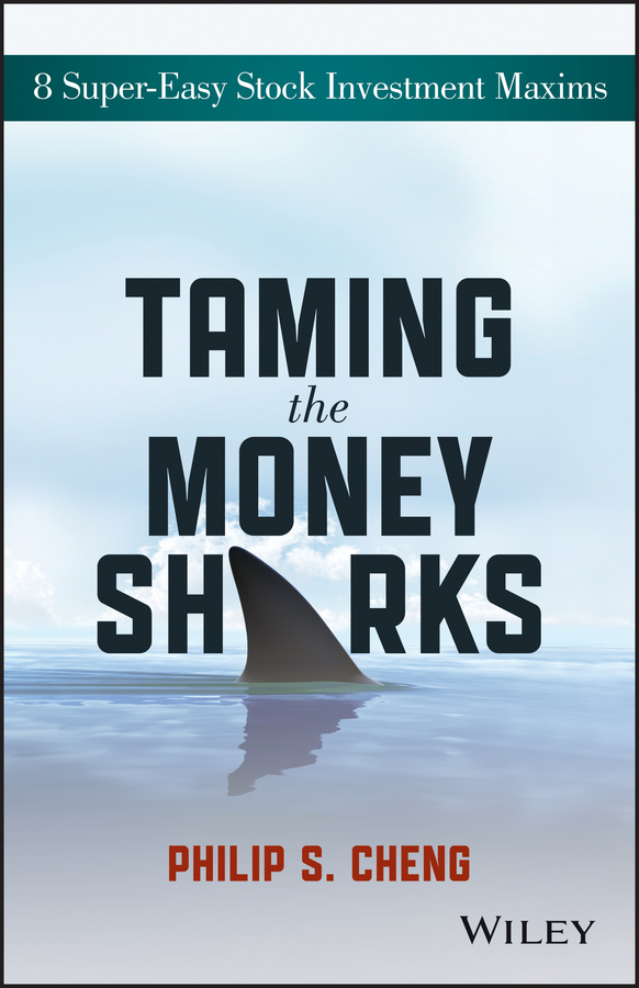 Обложка книги «Taming the Money Sharks. 8 Super-Easy Stock Investment Maxims»
