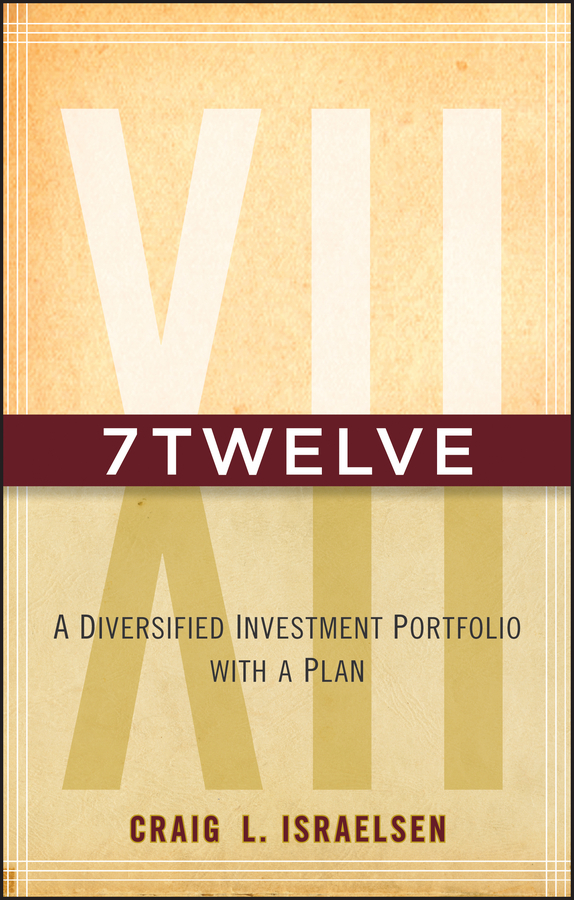 Обложка книги «7Twelve. A Diversified Investment Portfolio with a Plan»