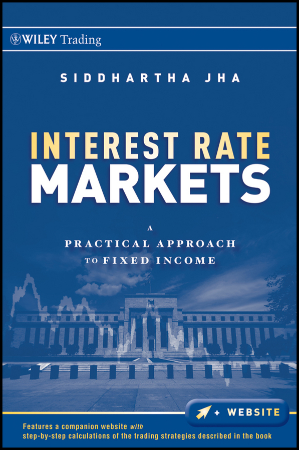 Обложка книги «Interest Rate Markets. A Practical Approach to Fixed Income»