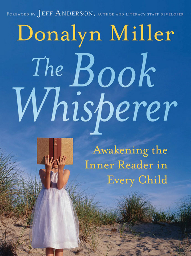 Обложка книги «The Book Whisperer. Awakening the Inner Reader in Every Child»