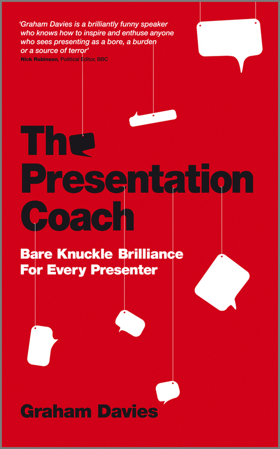 Обложка книги «The Presentation Coach. Bare Knuckle Brilliance For Every Presenter»