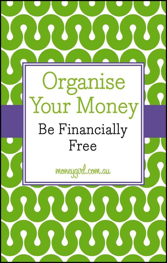 Обложка книги «Organise Your Money. Be Financially Free»