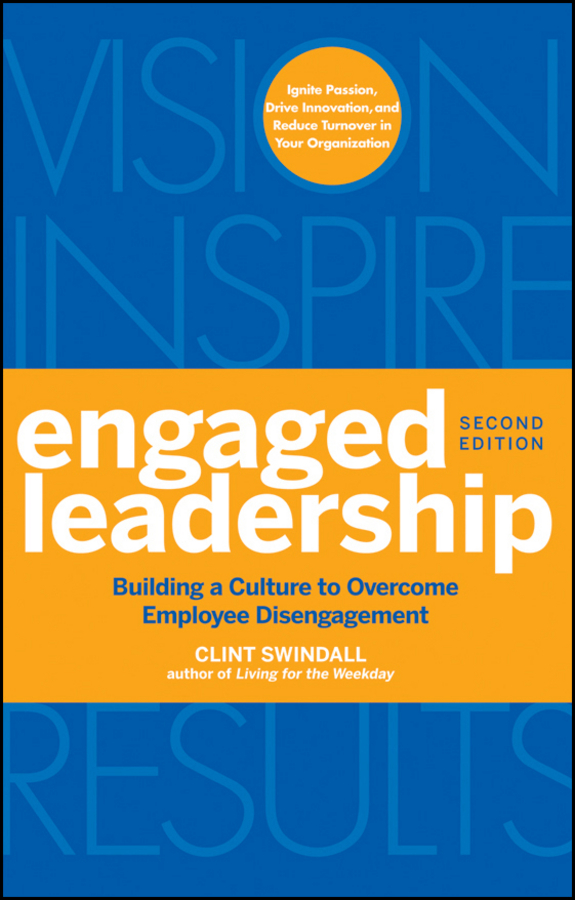 Обложка книги «Engaged Leadership. Building a Culture to Overcome Employee Disengagement»