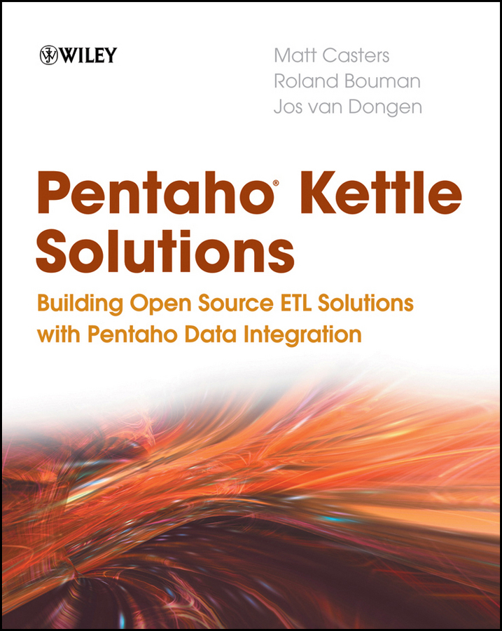 Обложка книги «Pentaho Kettle Solutions. Building Open Source ETL Solutions with Pentaho Data Integration»