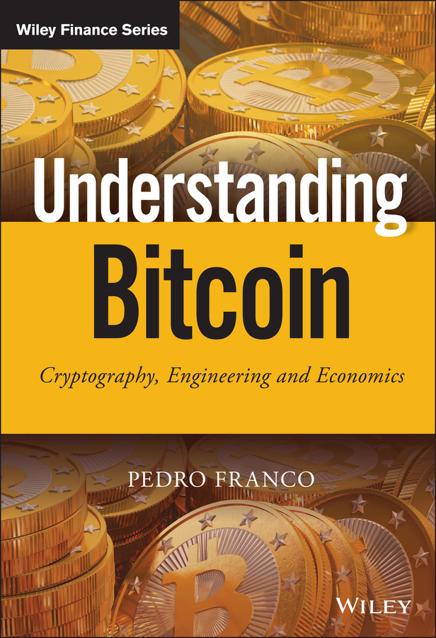 Обложка книги «Understanding Bitcoin. Cryptography, Engineering and Economics»