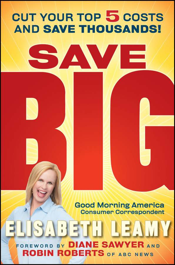 Обложка книги «Save Big. Cut Your Top 5 Costs and Save Thousands»