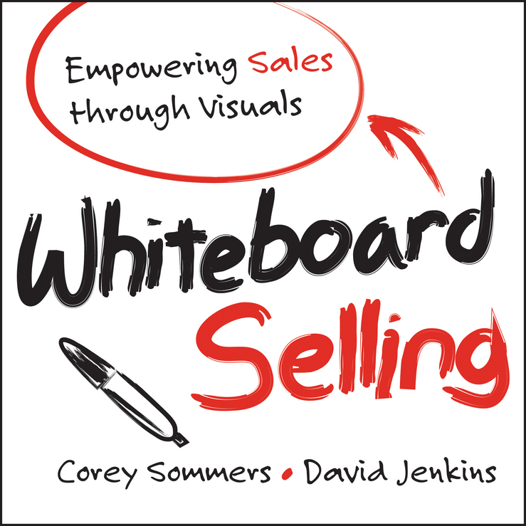Обложка книги «Whiteboard Selling. Empowering Sales Through Visuals»