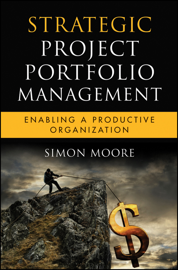 Обложка книги «Strategic Project Portfolio Management. Enabling a Productive Organization»