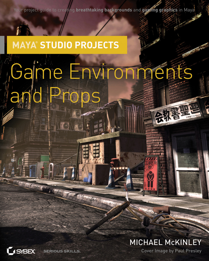 Обложка книги «Maya Studio Projects. Game Environments and Props»
