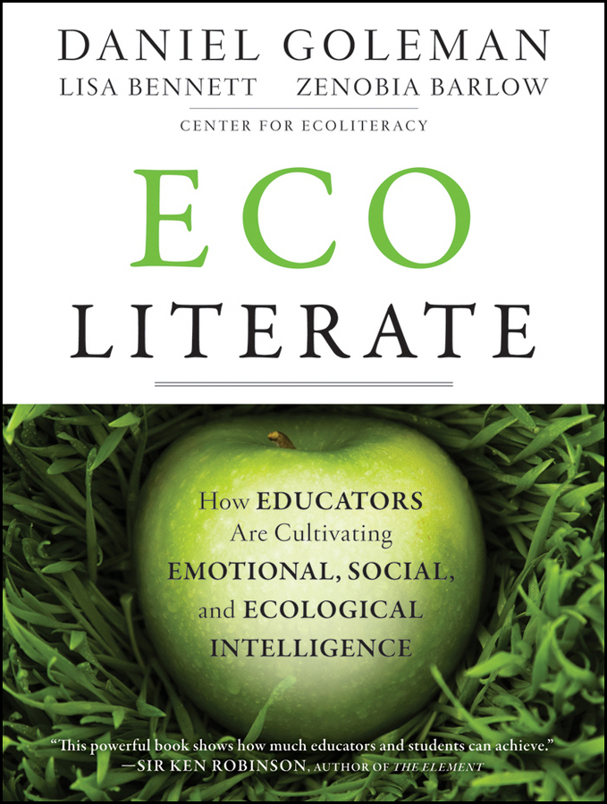 Обложка книги «Ecoliterate. How Educators Are Cultivating Emotional, Social, and Ecological Intelligence»