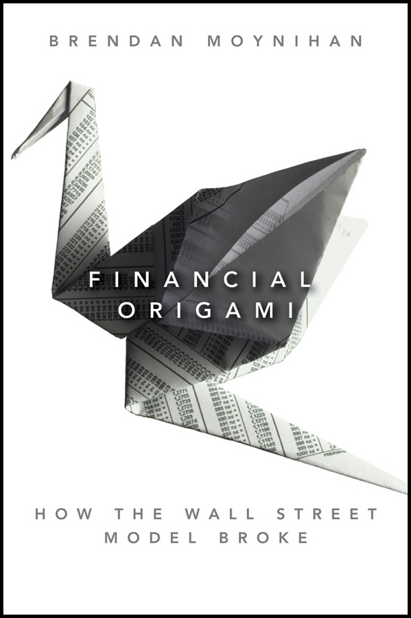 Обложка книги «Financial Origami. How the Wall Street Model Broke»