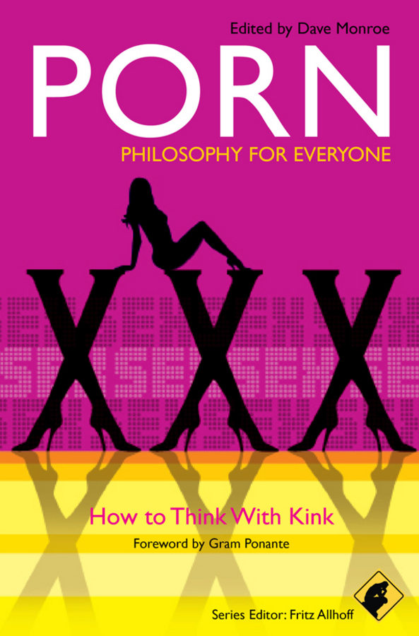 Обложка книги «Porn – Philosophy for Everyone. How to Think With Kink»