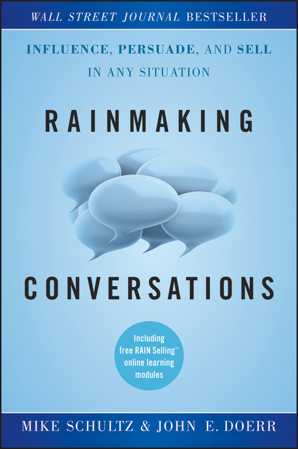 Обложка книги «Rainmaking Conversations. Influence, Persuade, and Sell in Any Situation»