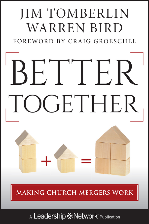 Обложка книги «Better Together. Making Church Mergers Work»