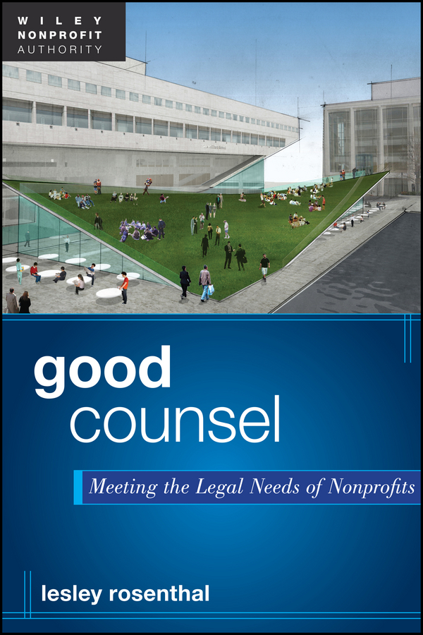 Обложка книги «Good Counsel. Meeting the Legal Needs of Nonprofits»