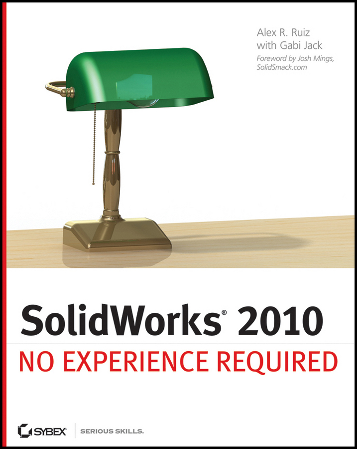 Обложка книги «SolidWorks 2010. No Experience Required»