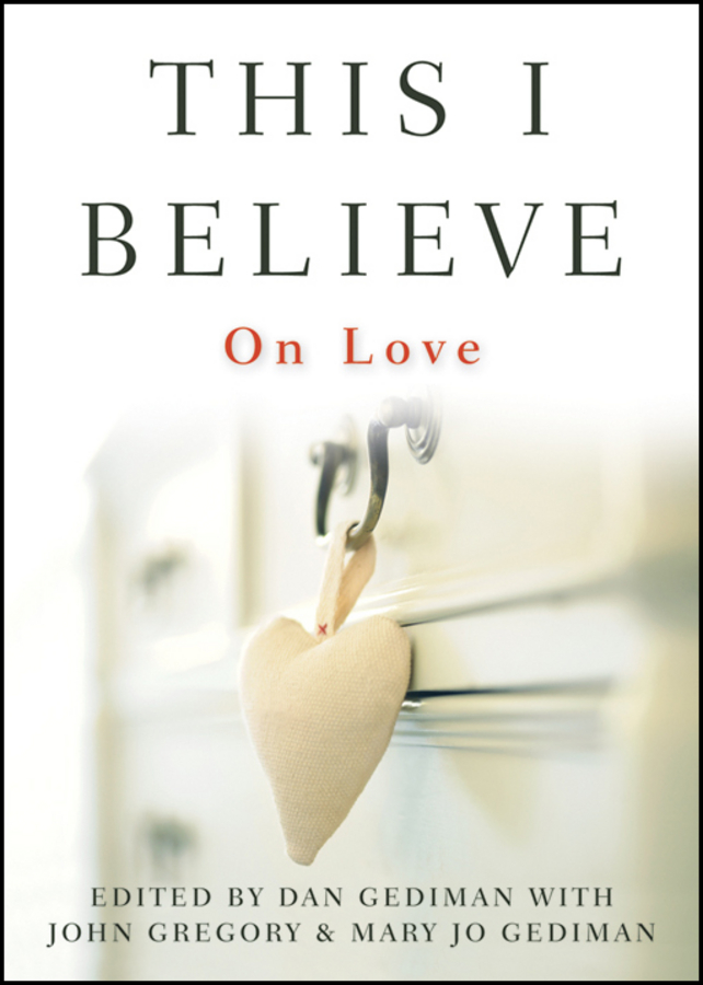 Обложка книги «This I Believe. On Love»