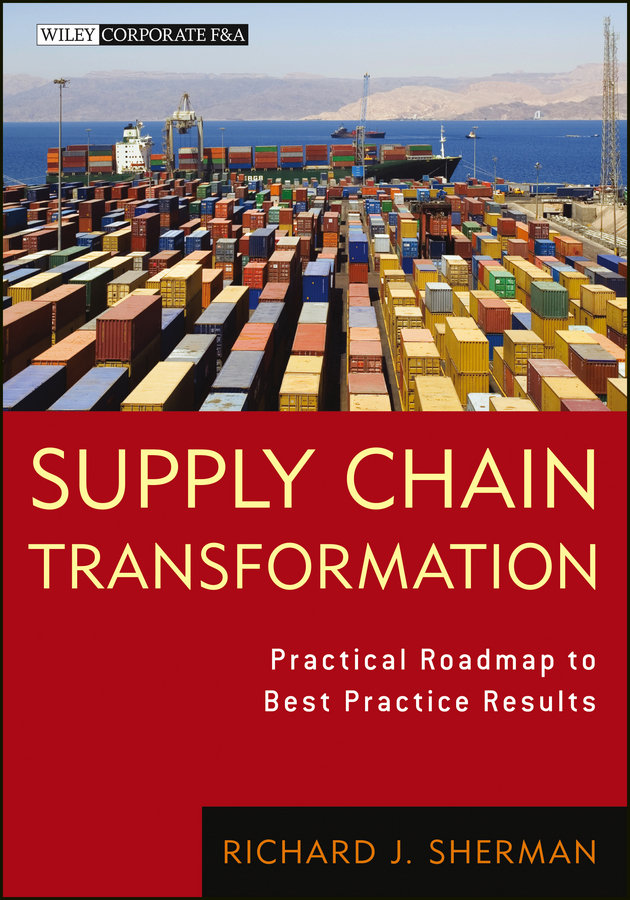 Обложка книги «Supply Chain Transformation. Practical Roadmap to Best Practice Results»