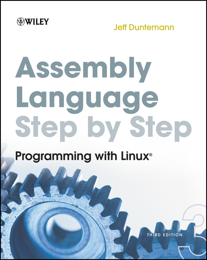 Обложка книги «Assembly Language Step-by-Step. Programming with Linux»