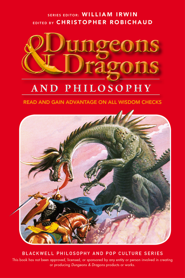 Обложка книги «Dungeons and Dragons and Philosophy. Read and Gain Advantage on All Wisdom Checks»