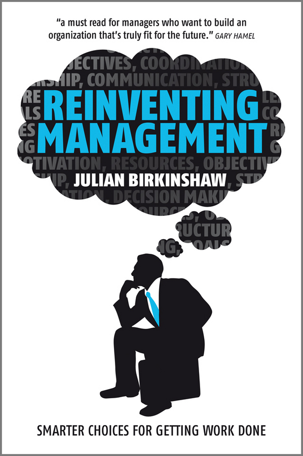 Обложка книги «Reinventing Management. Smarter Choices for Getting Work Done»