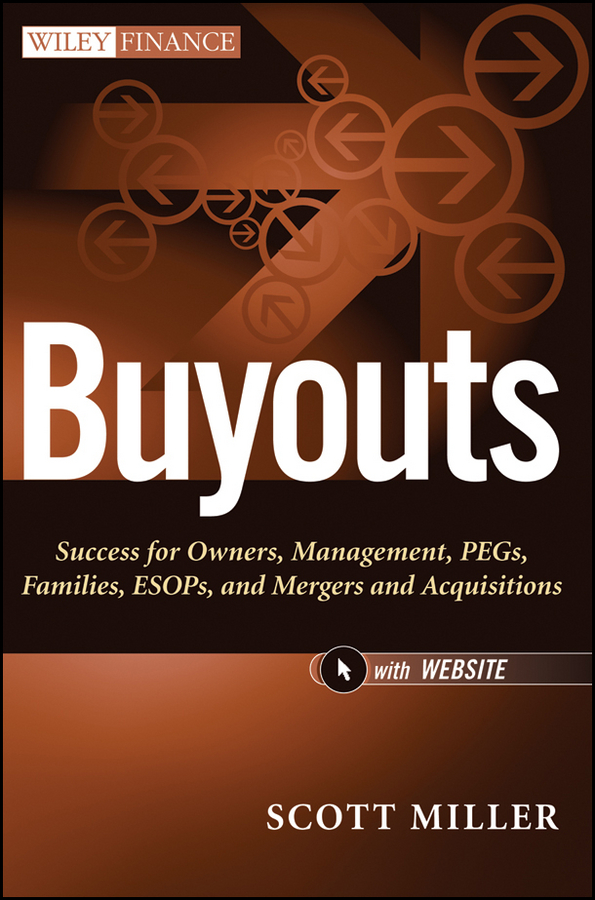 Обложка книги «Buyouts. Success for Owners, Management, PEGs, ESOPs and Mergers and Acquisitions»