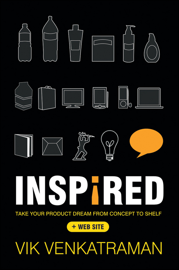 Обложка книги «Inspired!. Take Your Product Dream from Concept to Shelf»
