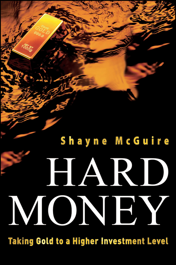 Обложка книги «Hard Money. Taking Gold to a Higher Investment Level»