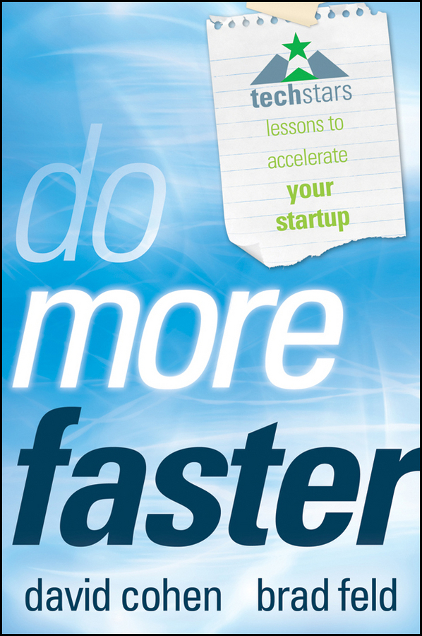 Обложка книги «Do More Faster. TechStars Lessons to Accelerate Your Startup»