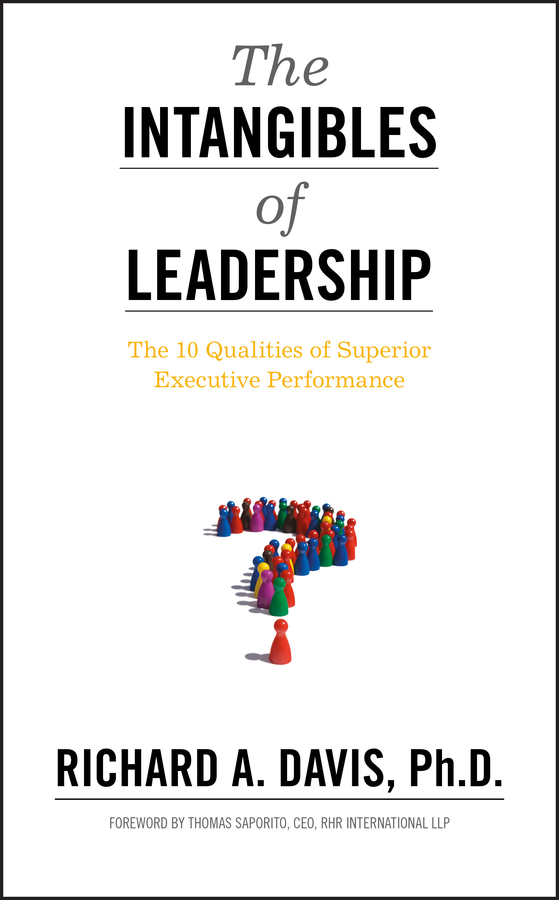 Обложка книги «The Intangibles of Leadership. The 10 Qualities of Superior Executive Performance»