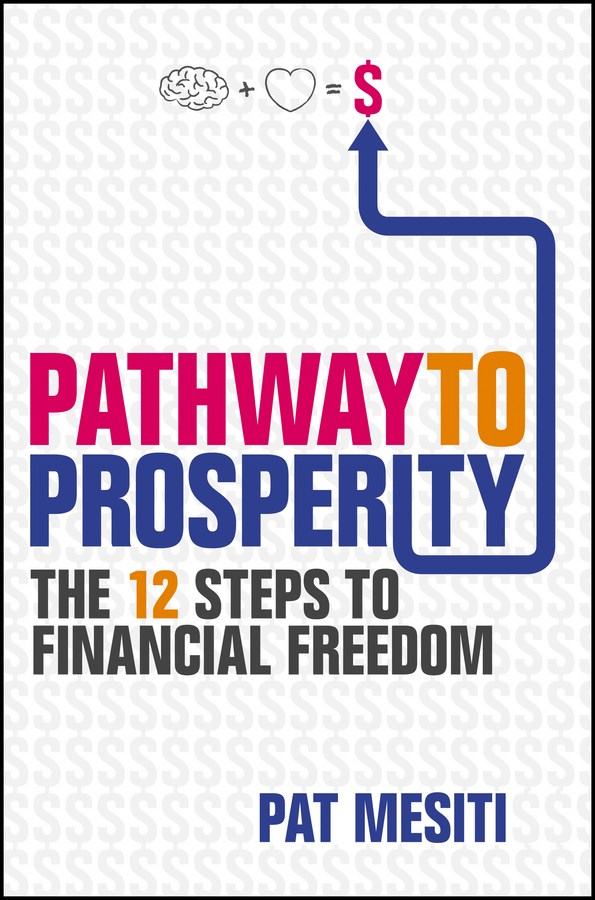 Обложка книги «Pathway to Prosperity. The 12 Steps to Financial Freedom»