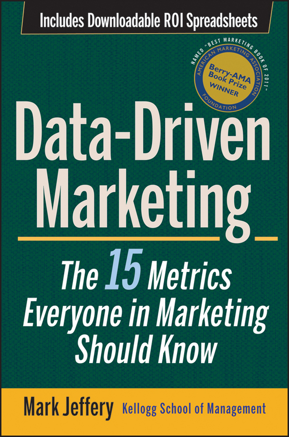 Обложка книги «Data-Driven Marketing. The 15 Metrics Everyone in Marketing Should Know»