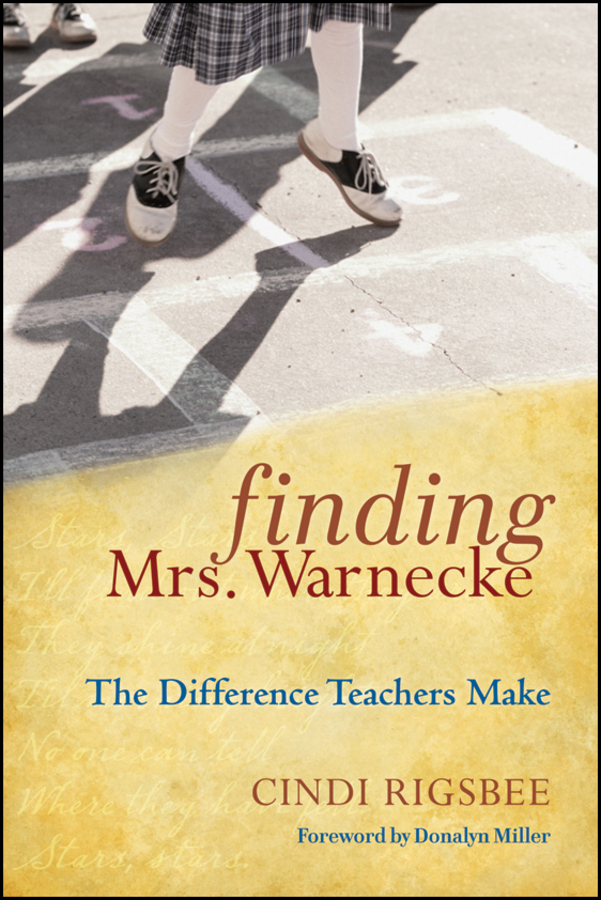 Обложка книги «Finding Mrs. Warnecke. The Difference Teachers Make»