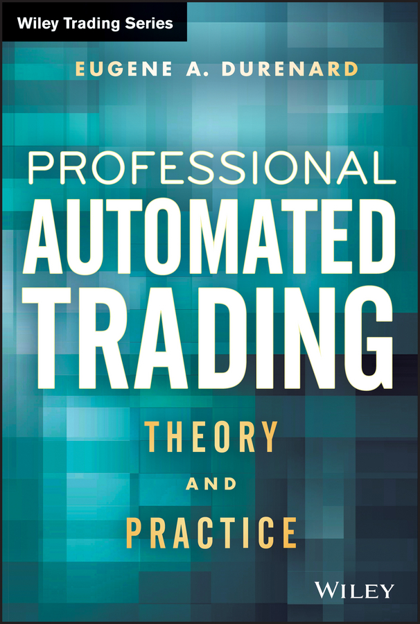 Обложка книги «Professional Automated Trading. Theory and Practice»