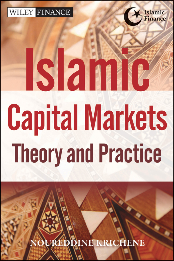 Обложка книги «Islamic Capital Markets. Theory and Practice»