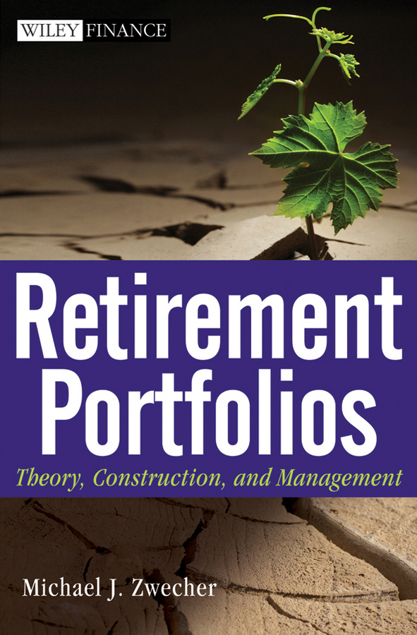 Обложка книги «Retirement Portfolios. Theory, Construction and Management»