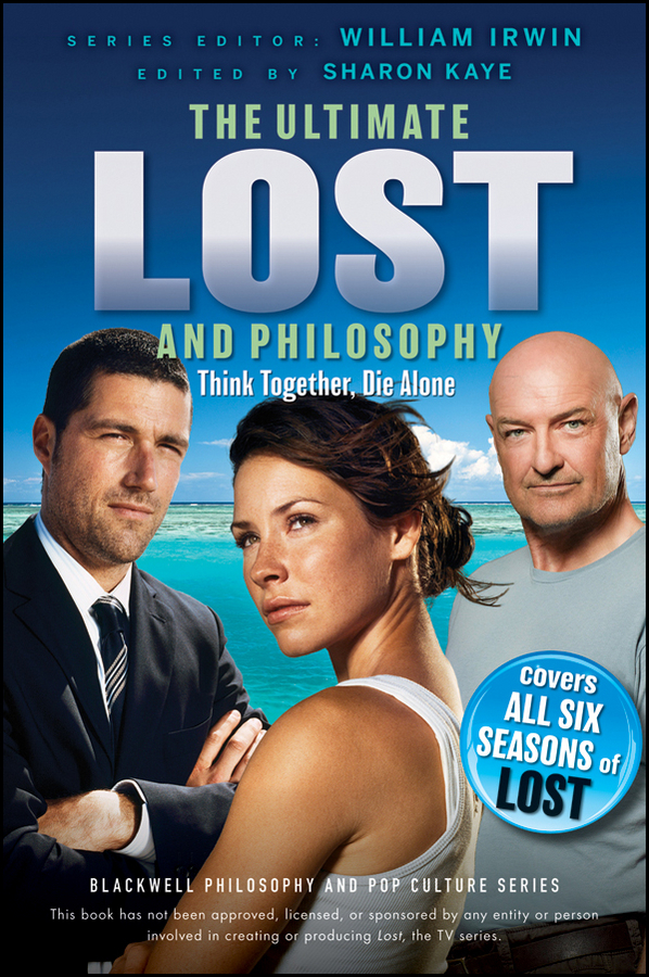 Обложка книги «Ultimate Lost and Philosophy. Think Together, Die Alone»