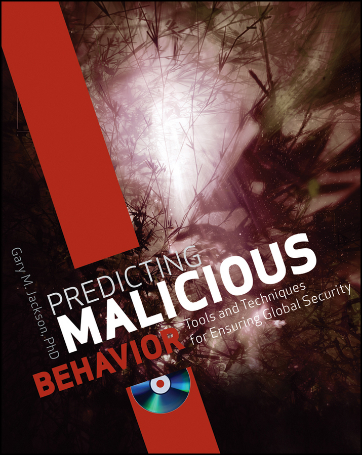 Обложка книги «Predicting Malicious Behavior. Tools and Techniques for Ensuring Global Security»
