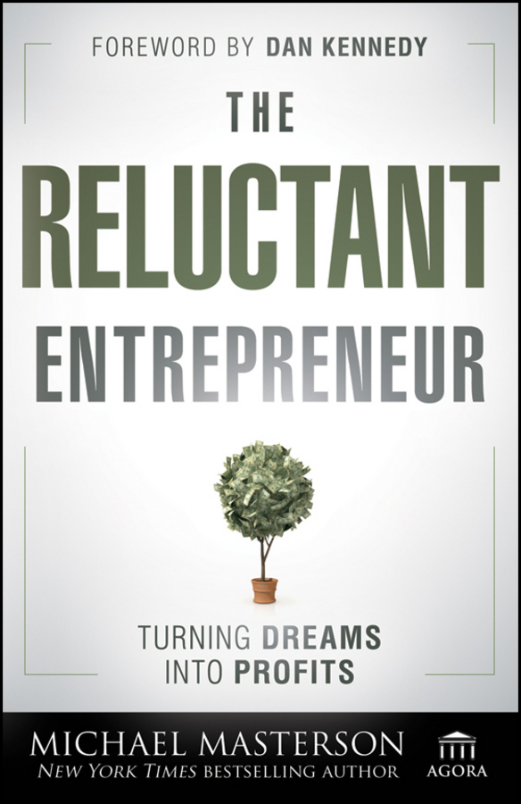 Обложка книги «The Reluctant Entrepreneur. Turning Dreams into Profits»